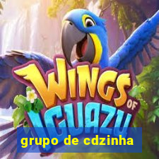 grupo de cdzinha